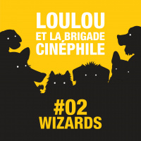 #02 - Loulou et la BC - WIZARDS par LOULOU