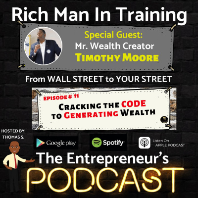 Rich Man In Training -the Entrepreneurs - Podcast