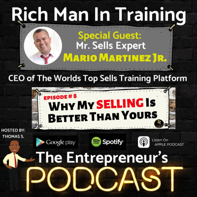 Rich Man In Training -the Entrepreneurs - Podcast