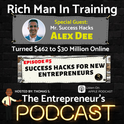 Rich Man In Training -the Entrepreneurs - Podcast
