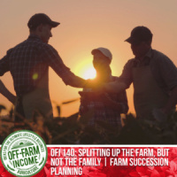 OFI 940: Splitting up the farm, but not the family | Farm Succession Planning | Elaine Froese | Farm Family Coach