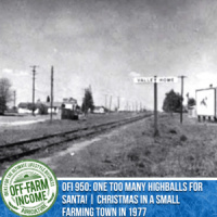 OFI 950: One Too Many Highballs For Santa! | Christmas In A Small Farming Town In 1977