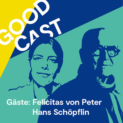 Goodcast. Der Podcast, Der Wirkt