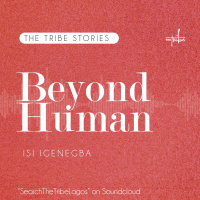 Beyond Human by Isi Igenegba