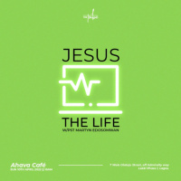 Jesus the Life by Pastor Martyn Edosomwan 