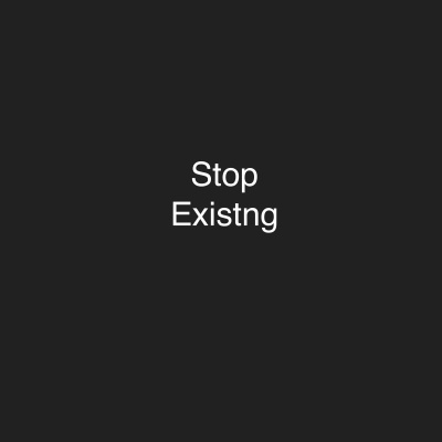 Stop Existing Podcast