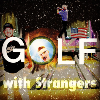 Golf With Strangers