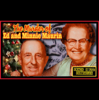 Ep. 244 The Murder of Ed and Minnie Maurin