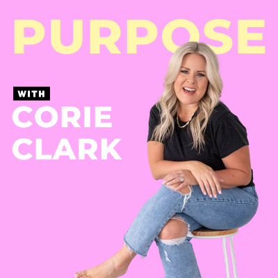 Purpose With Corie Clark