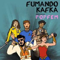 Fumando Kafka Ep: 2 S: 2 Cultura Pop