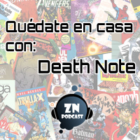 ZNP #Quedateencasa - Death Note, de Tsugumi Oba y Takeshi Obata