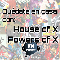ZNP #Quedateencasa - House of X and Powers of X