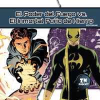 ZNPodcast #170 - Guerra de viñetas: El Inmortal Puño de Hierro vs. El poder del fuego