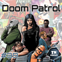 ZNPodcast #39 - Los cómics de la Doom Patrol
