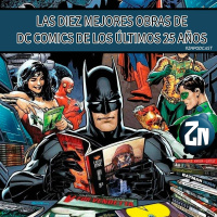 ZNPodcast #282 - Las diez mejores obras de DC Comics de los últimos 25 años (1999-2024)