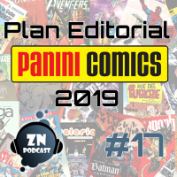 ZNPodcast #17 - Plan Editorial Panini Comics 2019