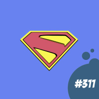 #311 - El legado de Superman
