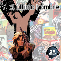 ZNPodcast #138 - Y, el último hombre.