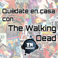 ZNP #Quedateencasa - El final de The Walking Dead