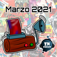 ZNPodcast #118 - Reseñotrón marzo 2021