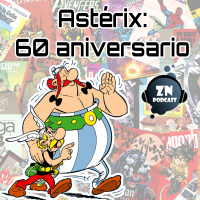 ZNPodcast #58 - Astérix: 60 aniversario