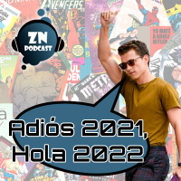 ZNPodcast #149 - Zona de Cañas: ¡Adiós 2021! ¡Hola, 2022!