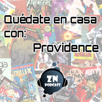 ZNP #Quedateencasa - Providence, de Alan Moore y Jacen Burrows