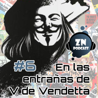 ZNPodcast #06 - V de Vendetta