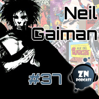 ZNPodcast #37 - Gaiman, Cuentacuentos (Parte 1)