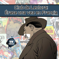 ZNP Club de Lectura - Érase una vez en Francia, de Fabien Nury y Sylvain Vallée