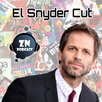 ZNPodcast #78 - Zona de Cañas: el Snyders Cut a debate