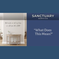 Sermon | What Does This Mean?