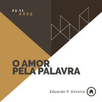 O Amor Pela Palavra - Eduardo P. Silveira