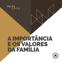 A Importância E Os Valores Da Família