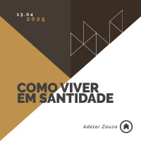 Como Viver Em Santidade