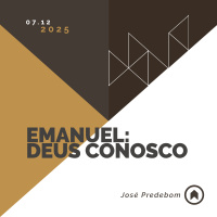 Emanuel: Deus Conosco - José Predebom