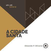 A Cidade Santa - Eduardo P. Silveira