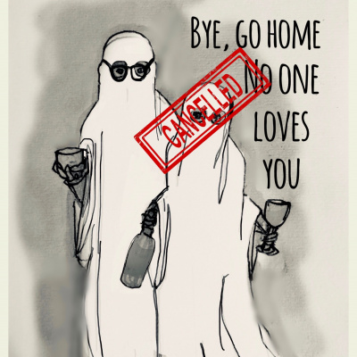 Bye, Go Home, No One Loves You