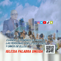 Cuando le ponemos el perfil a las personas por lo que vemos y oímos de ellos/Edgar Calderon/Palabra Ungida