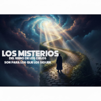 los misterios del reino de los cielos son para los que los siguen/Edgar Calderon /Palabra Ungida