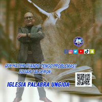 Que hacer cuando tengo problemas/Edgar Calderon/ Iglesia Palabra Ungida