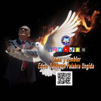 Temor y temblor/Edgar Calderon/Palabra Ungida