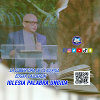 La cobertura de la Iglesia /Edgar Calderon/Palabra Ungida