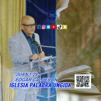 Juan 1/29/Edgar Calderon/Radio Palabra Ungida