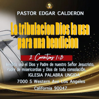 La tribulacion Dios la usa para una bendicion /Edgar Calderon/Palabra Ungida