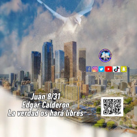Juan 8/31/Edgar Calderon/Palabra Ungida