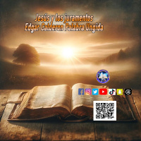 Jesús y los juramentos/Edgar Calderon/Palabra Ungida