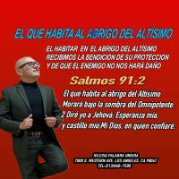 El que habita /Edgar Calderon/Radio Palabra Ungida