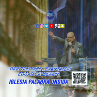 Dios nos dice levantate !!/Edgar Calderon/Radio Palabra Ungida