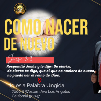 Como nacer de nuevo/Edgar Calderon/Palabra Ungida